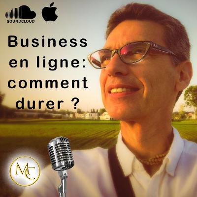 Business en ligne - Comment durer ?