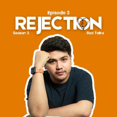 REJECTION