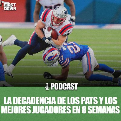 La decadencia de los Patriots y los mejores jugadores en 8 semanas