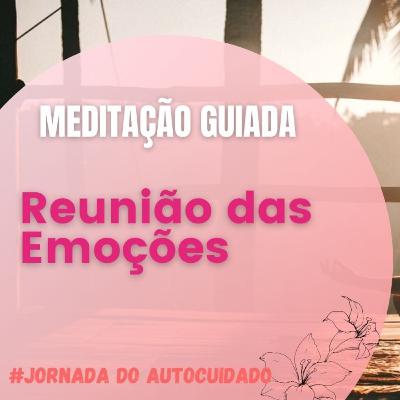 Reunião das emoções