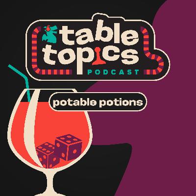 Table Topics: Potable Potions