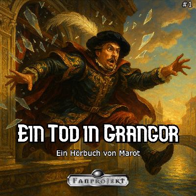 [DSA Hörbuch] Ein Tod in Grangor (1/2)