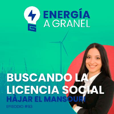 «Buscando la licencia social», con HÀJAR EL MANSOURI #83