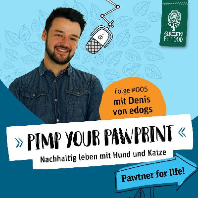 #005 Pawtner for life 👤❤ 🐶 - mit Denis Uwelius von edogs