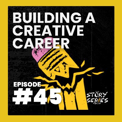 #45 - What Building a Creative Career Actually Feels Like | Story Series Selects