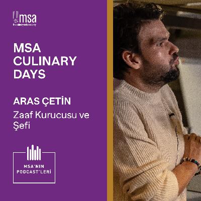 MSA Culinary Days 2022 - Aras Çetin MSA Culinary Days 2022 - Aras Çetin