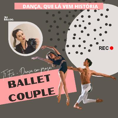 BALLET COUPLE - Dança em Prosa