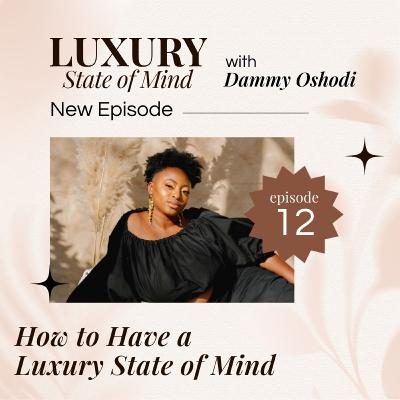 How to have a luxury state of mind