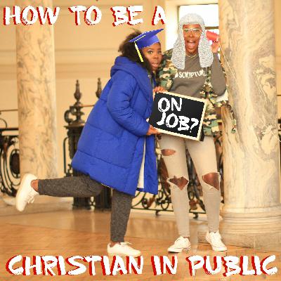 Episode 1 - How to be a Christian in public