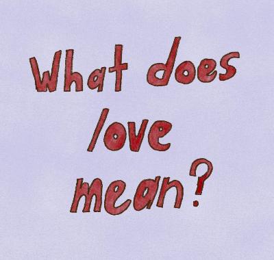 What Does Love Mean?