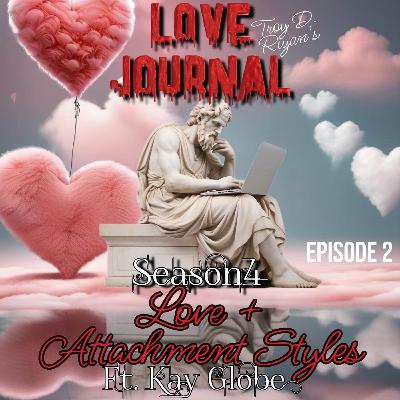Episode 2: Love + Attachment Styles