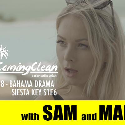 S3 Ep6: E38 - Bahama Drama (MTV Siesta Key S1E6)