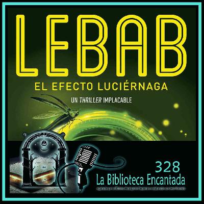 La Biblioteca Encantada 328, con Juana Cortés y Luis Amavisca La Biblioteca Encantada 328, con Juana Cortés y Luis Amavisca