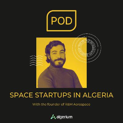 ICOSIUM Podcast #5: Space startups in Algeria