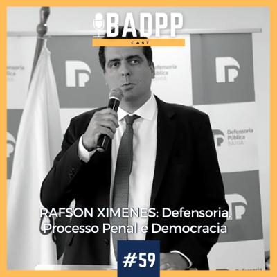 Ep 59 - RAFSON XIMENES: Defensoria, Processo Penal e Democracia Ep 59 - RAFSON XIMENES: Defensoria, Processo Penal e Democracia