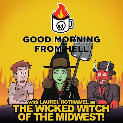 The Wicked Witch of The Midwest Visits Hell