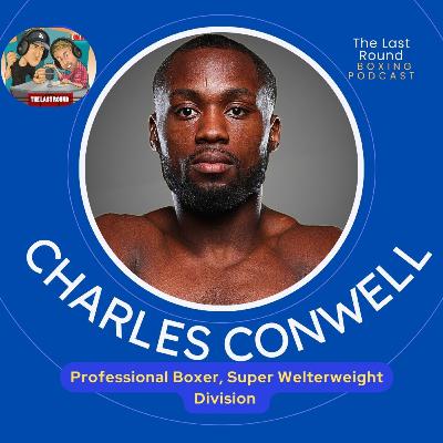 Charles Conwell on Saudi Boxing League, 154 Division, Evaluating Offers