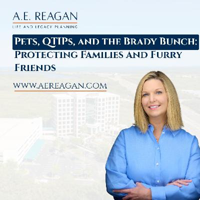Pets, QTIPs, and the Brady Bunch: Protecting Families and Furry Friends