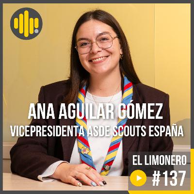 Scouts: Ser Líderes desde Pequeños | Ep137 con Ana Aguilar Gómez Scouts: Ser Líderes desde Pequeños | Ep137 con Ana Aguilar Gómez