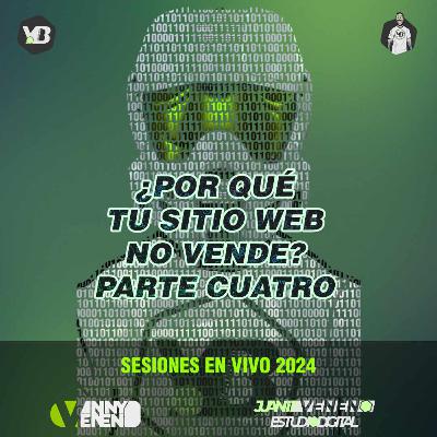 ¿Por qué tu sitio web no vende? Parte Cuatro