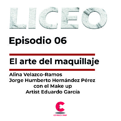 Liceo / Episodio 6: El arte del maquillaje Liceo / Episodio 6: El arte del maquillaje