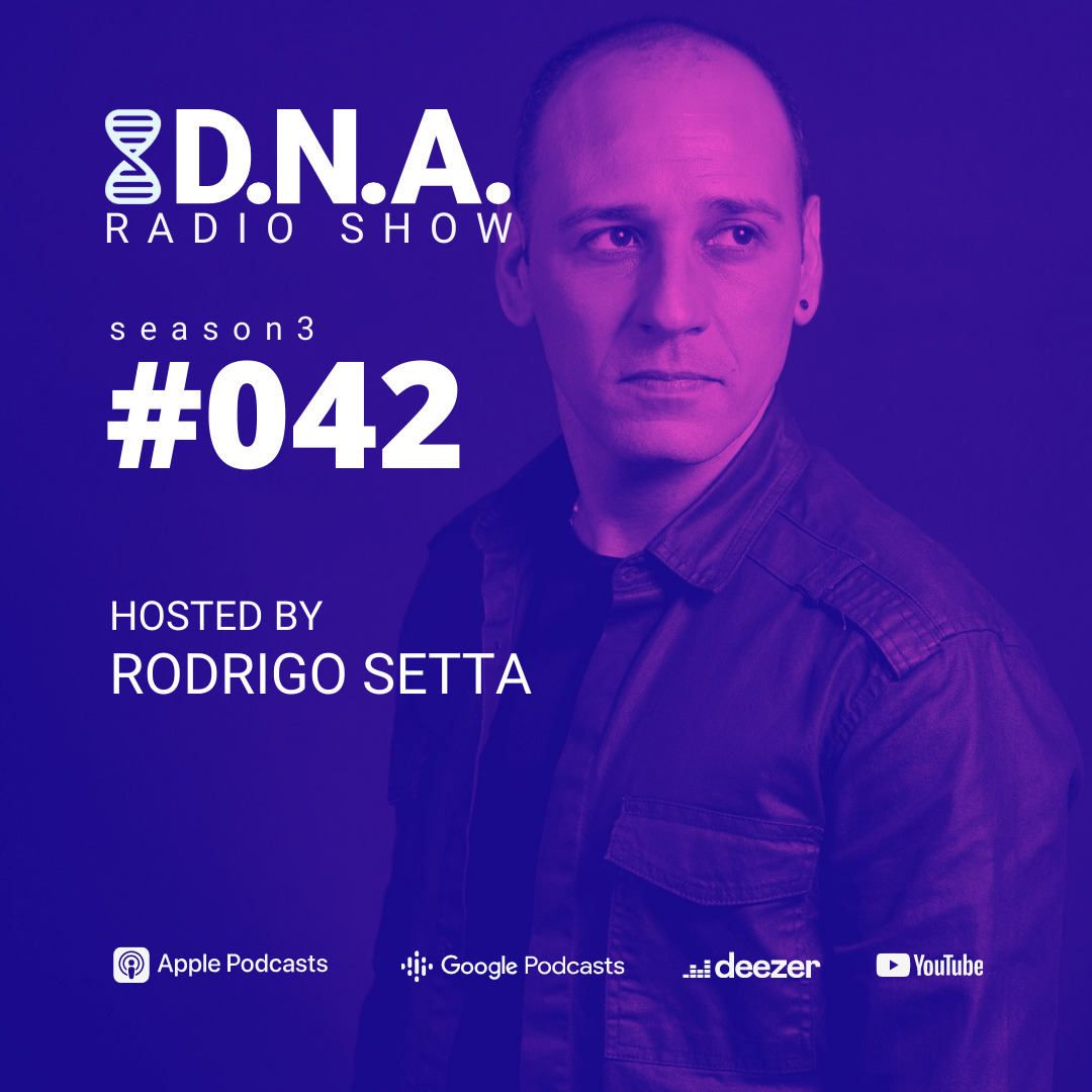 DNA Radio Show #42 - Rodrigo Setta