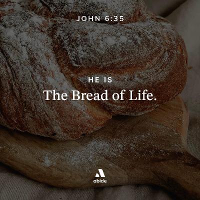Jesus: Bread of Life