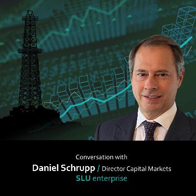 EPISODE #7: "Attracting Institutional Investors to the Permian" with Daniel Schrupp - Director of Capital Markets at The SLU Enterprise