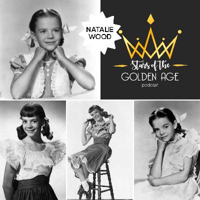Natalie Wood (Part One) Natalie Wood (Part One)
