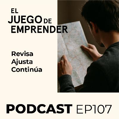 Ep 107. Revisa lo que importa, ajusta lo necesario, continúa con claridad | 4 ejercicios de planificación estratégica