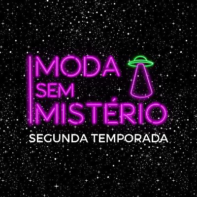 #21 O mercado de Luxo na Moda