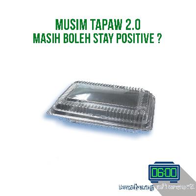 Ep 9 :Musim Tapaw 2.0 - Masih boleh stay positive ? Ep 9 :Musim Tapaw 2.0 - Masih boleh stay positive ?