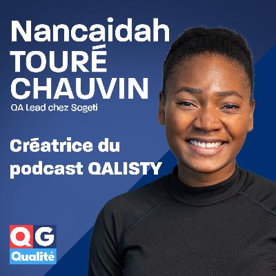 Nancaidah Touré-Chauvin - De la restauration à QA Lead et Qalisty : une reconversion inspirante Nancaidah Touré-Chauvin - De la restauration à QA Lead et Qalisty : une reconversion inspirante