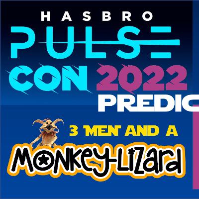 EP 86 - HASBRO PULSE CON 2022 PREDICTIONS! 3mml LIVE