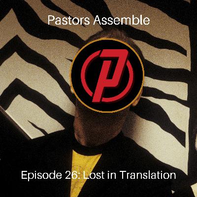 Ep 26: Lost in Translation