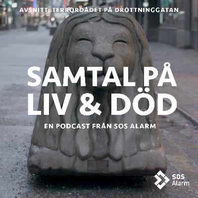 SOS Alarm - Dådet på Drottninggatan
