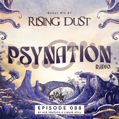 Psy Nation Radio #088 - incl. Rising Dust mix [Ace Ventura & Liquid Soul]