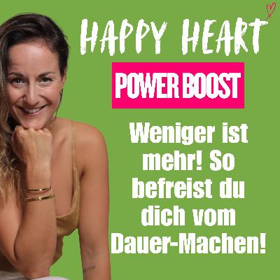 ♡ 26 - Weniger ist mehr! So befreist du dich vom Dauer-Machen! ♡ 26 - Weniger ist mehr! So befreist du dich vom Dauer-Machen!