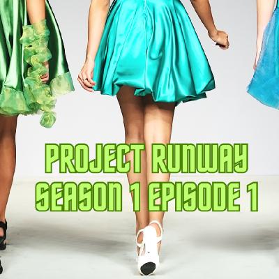 Project Runway Season 1, Episode 1: Innovation