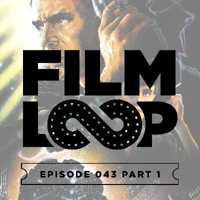 043 Part 1: Blade Runner 043 Part 1: Blade Runner