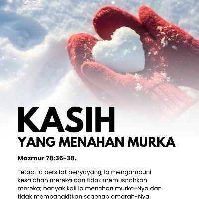 Kasih yang Menahan Murka | Renungan Harian GKI Anugerah | 25 Maret 2026 Kasih yang Menahan Murka | Renungan Harian GKI Anugerah | 25 Maret 2026