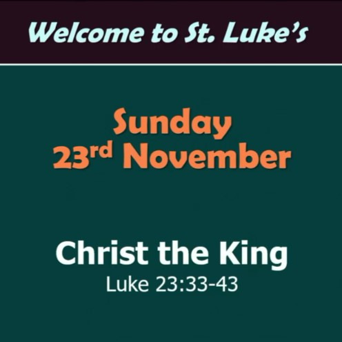 Christ the King (Luke 23:33-43)