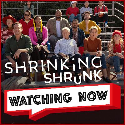 Shrinking… Shrunk S3E1 Recap: Love, Laughs & WTF Moments! | Watching Now Podcast