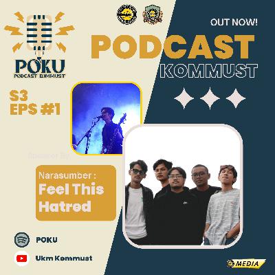 1 : Season baru bersama Feel This Hatred