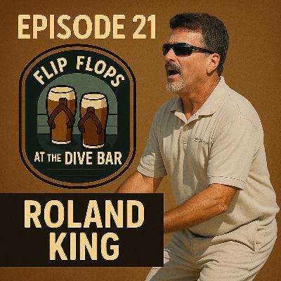 Episode 21 - Roland King