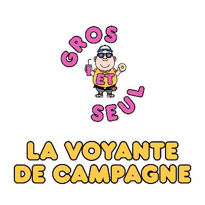 Gros et la voyante de campagne Gros et la voyante de campagne
