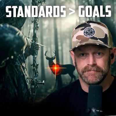 Your Standards > Your Goals | FRIDAY FIELD NOTES