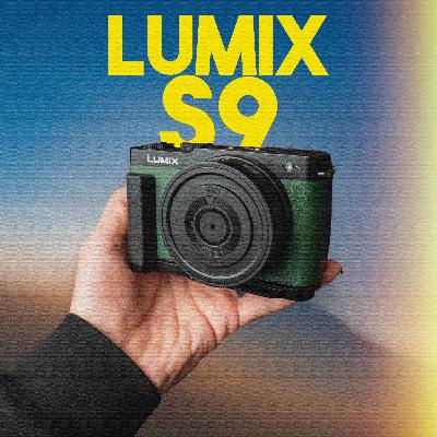 EP54: The Lumix S9 with Matthew Dangyou