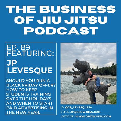 Ep. 89 - Should your Jiu Jitsu academy run a black friday special? Ep. 89 - Should your Jiu Jitsu academy run a black friday special?