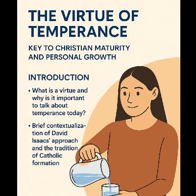 The Virtue of Temperance: Order, Freedom, and Love